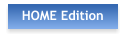 HOME Edition